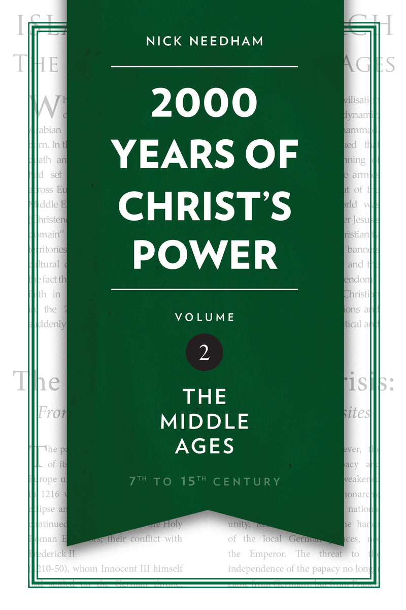 2,000 Years of Christ’s Power Vol. 2 by Nick Needham