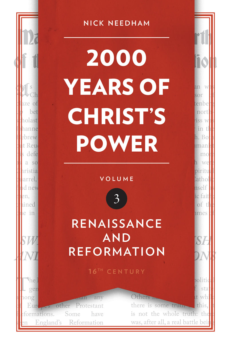 2,000 Years of Christ’s Power Vol. 3 by Nick Needham