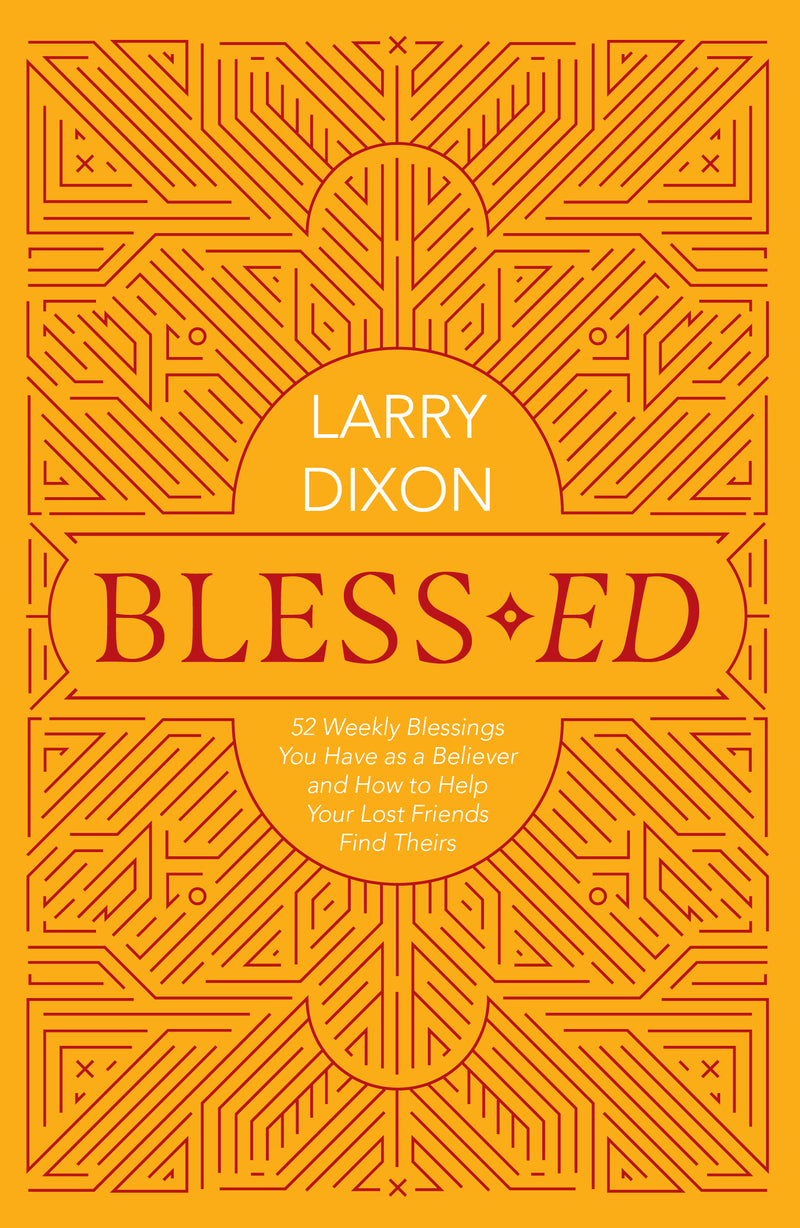 Bless–ed by Larry Dixon