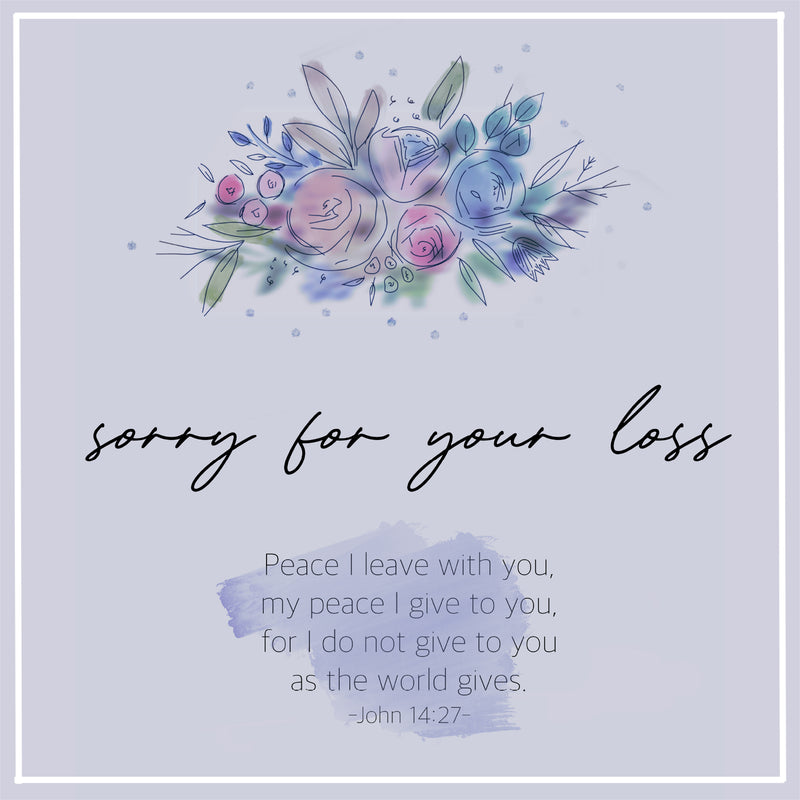 Sorry For Your Loss John 14:27 Greetings Card