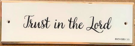 Trust in the Lord - Ceramic Wall Plaque