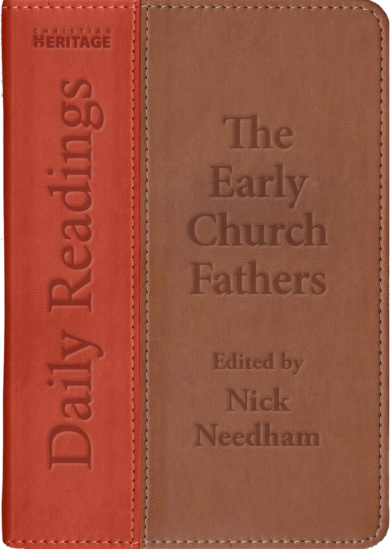 Daily Readings – Early Church Fathers by Ed. Nick Needham