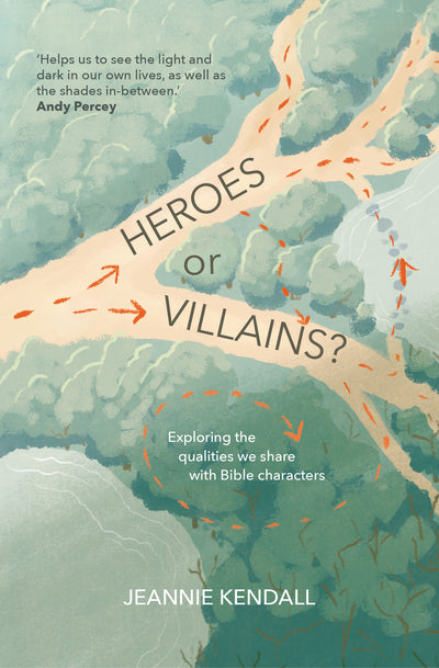 Heroes or Villains by Jeannie Kendall