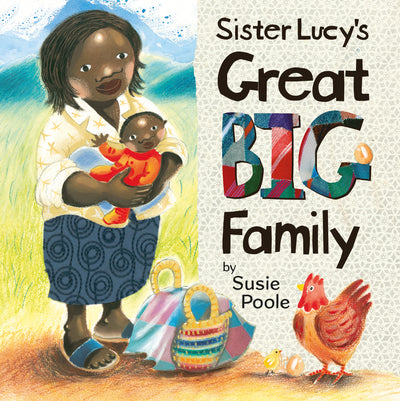 Sister Lucy’s Great Big Family by Susie Poole