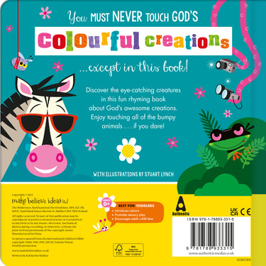 Never Touch God’s Colourful Creations by Katherine Walker