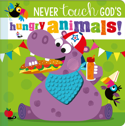 Never Touch God’s Hungry Animals by Katherine Walker