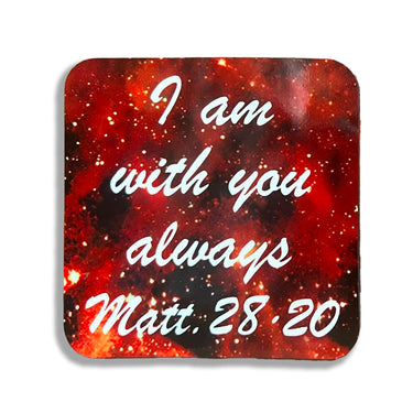 I Am With You Always Coaster- Red