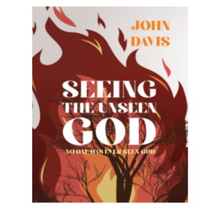 Seeing the unseen God by John Davis