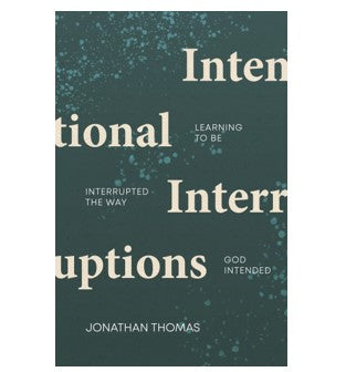 Intentional Interuptions by Jonathan Thomas