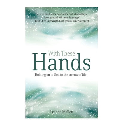 With These Hands by Leanne Mallett