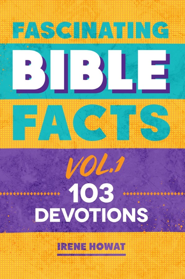 Fascinating Bible Facts Vol. 1 by Irene Howat