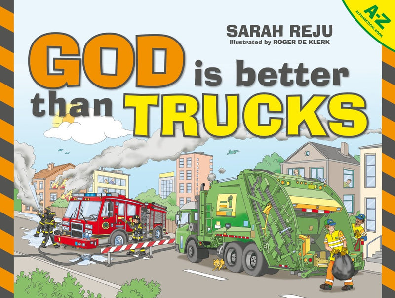 God Is Better Than Trucks by Sarah Reju