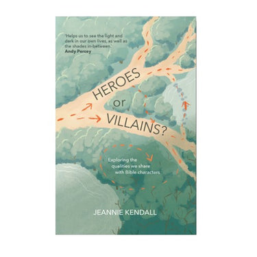Heroes or Villains by Jeannie Kendall