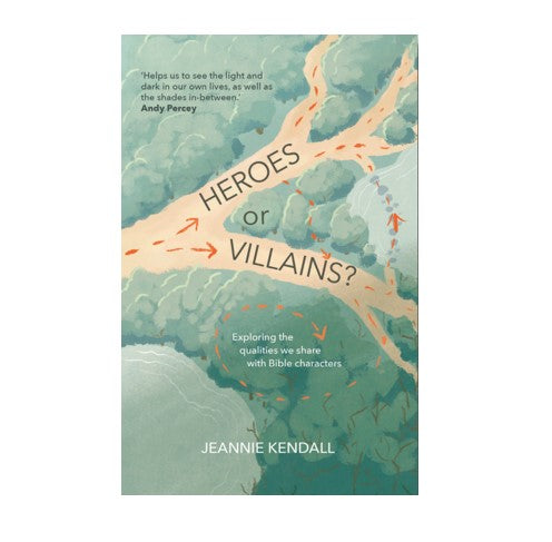 Heroes or Villains by Jeannie Kendall