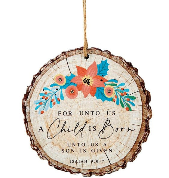For Unto Us a Child is Born Wood Slice Ornament