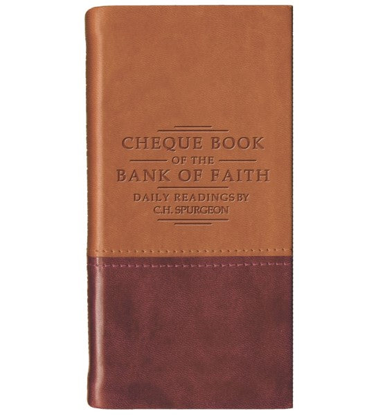 Chequebook of the Bank of Faith – Tan/ Burgundy by C. H. Spurgeon