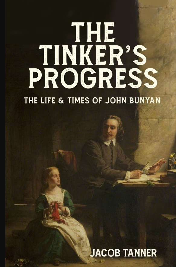 The Tinker’s Progress by John Bunyan