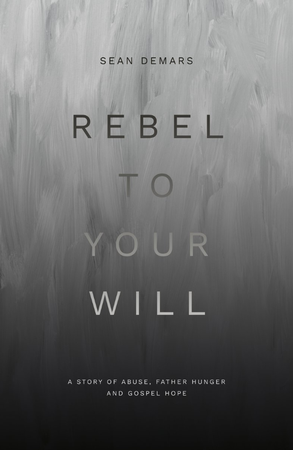 Rebel to Your Will by Sean DeMars