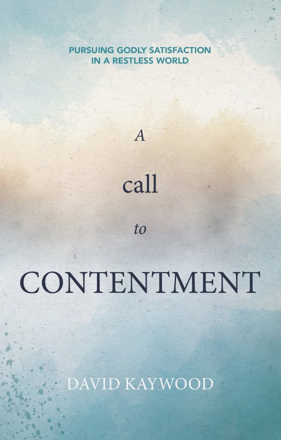 A Call to Contentment by David Kaywood