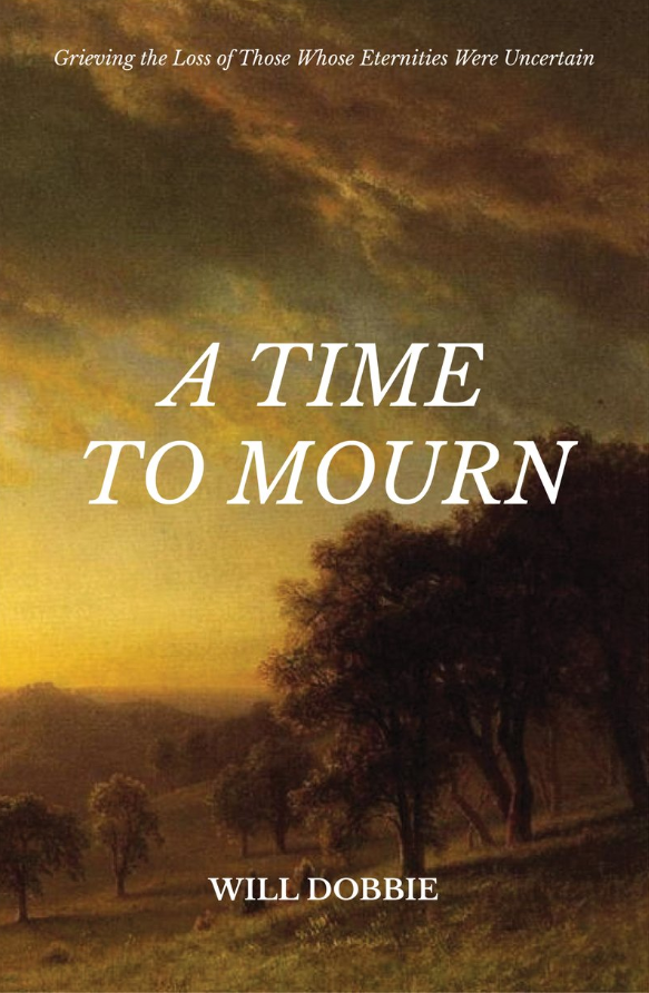 A Time to Mourn by Will Dobbie