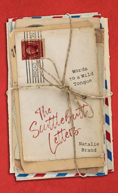 The Scuttlebutt Letters by Natalie Brand