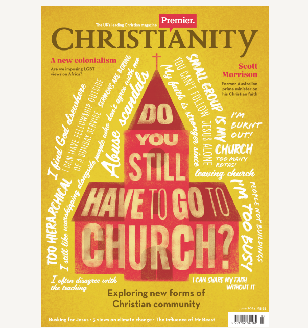 Premier Christianity Magazine- June 2024