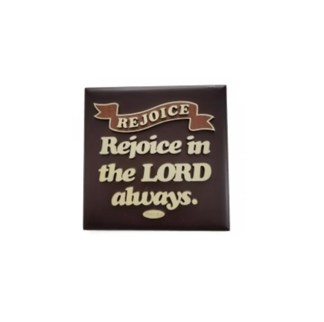 Square Plaque - Rejoice in The Lord Always