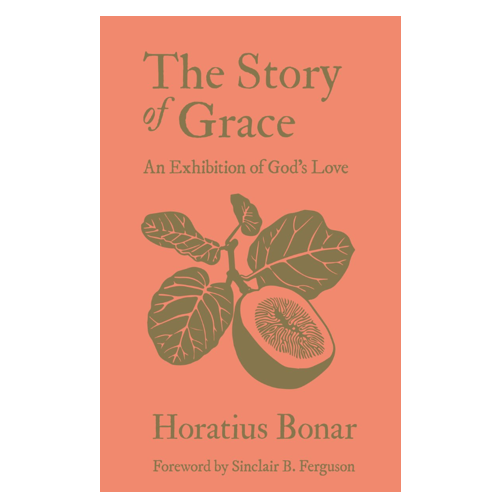 The Story of Grace by Horatius Bonar