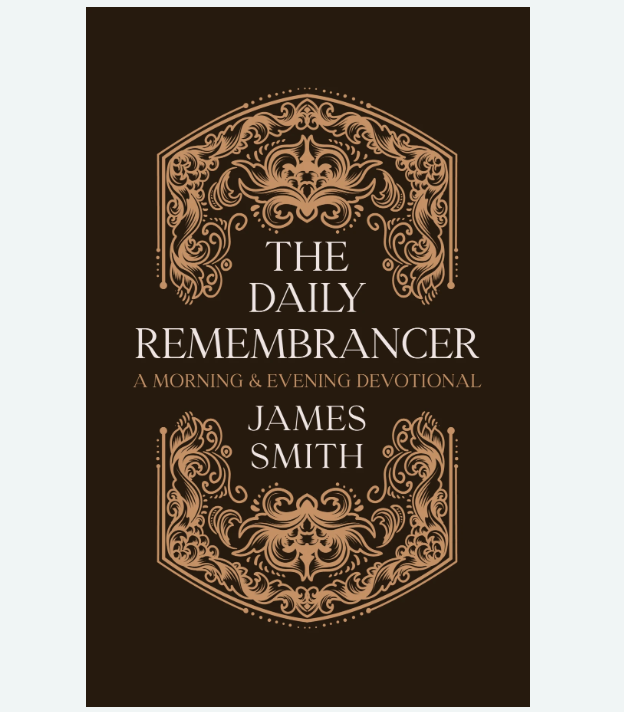 The Daily Remembrancer by James Smith