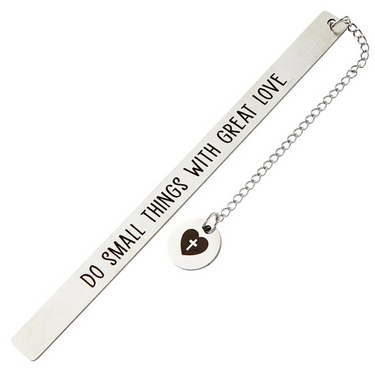 Metal Bookmark – Do Small Things With Great Love