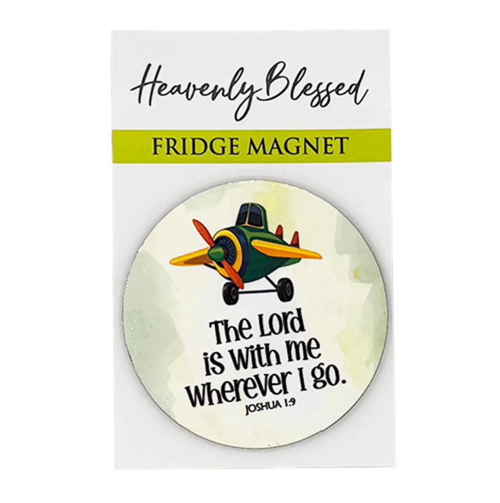 Fridge Magnet – “The Lord is with me wherever I go”
