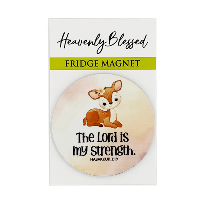 Fridge Magnet – “The Lord is my strength”