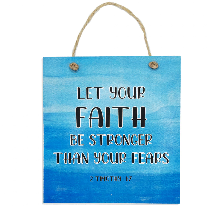 Faith Stronger Than Fears Coloured Plaque