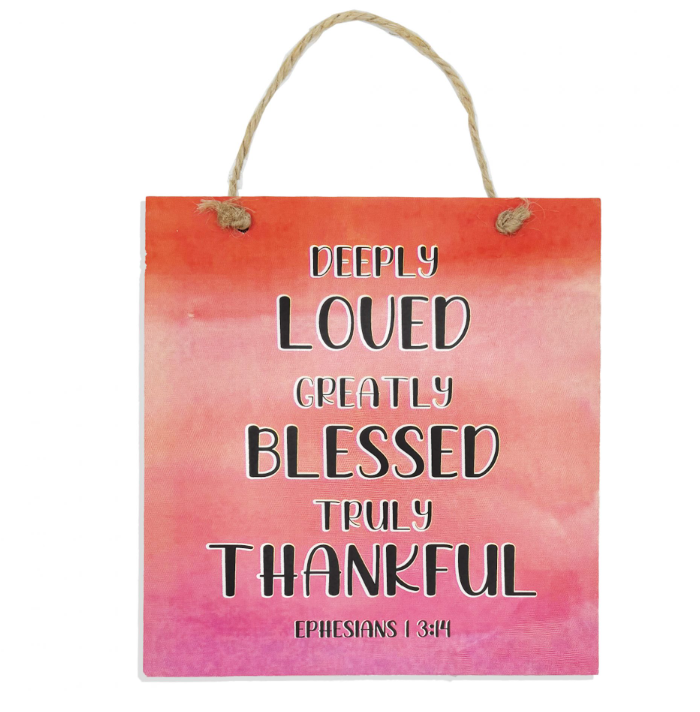Loved Blessed Thankful Coloured Plaque