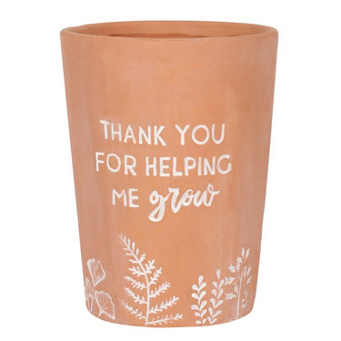 Thank You For Helping Me Grow Plant Pot