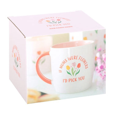 If Mums Were Flowers Tulip Mug