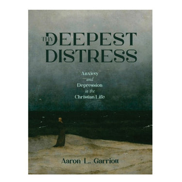 Thy Deepest Distress by Aaron L. Garriott