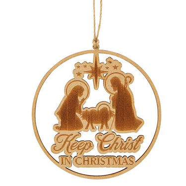 Keep Christ in Christmas Wood Christmas Ornament