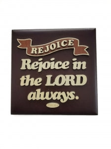 Square Plaque - Rejoice in The Lord Always