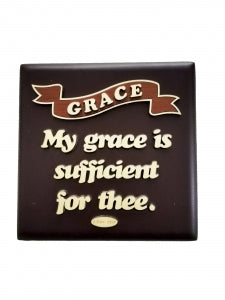Square Plaque - My Grace is Sufficient for Thee. II Cor:12:9