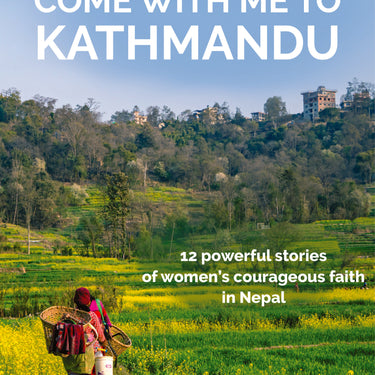 Come with Me to Kathmandu by Anna Townsend