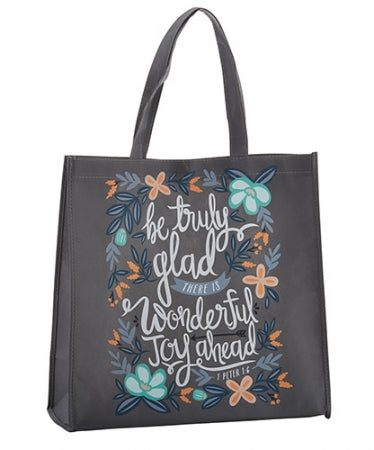 Be Truly Glad Tote Bag