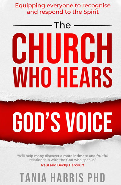 The Church Who Hears God's Voice by Tania Harris