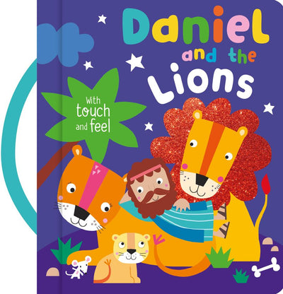 Daniel and The Lions (With Touch & Feel) by Katherine Walker