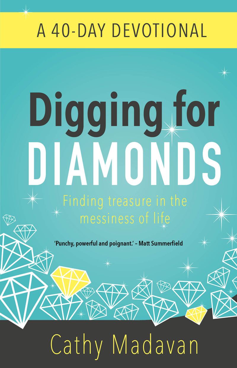 Digging For Diamonds: A 40-Day Devotional Book