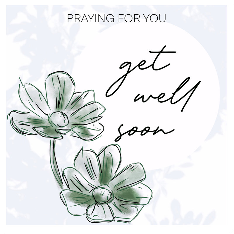 Praying For You Get Well Soon Greetings Card