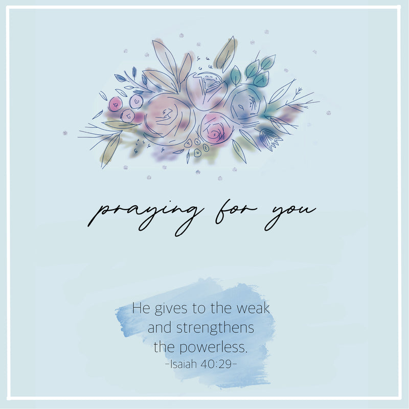 Praying For You Isaiah 40:29 Greetings Card