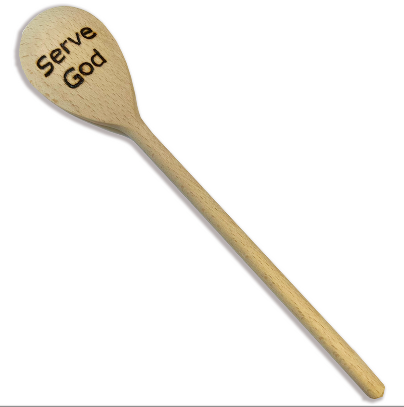 Wooden Spoon- Serve God