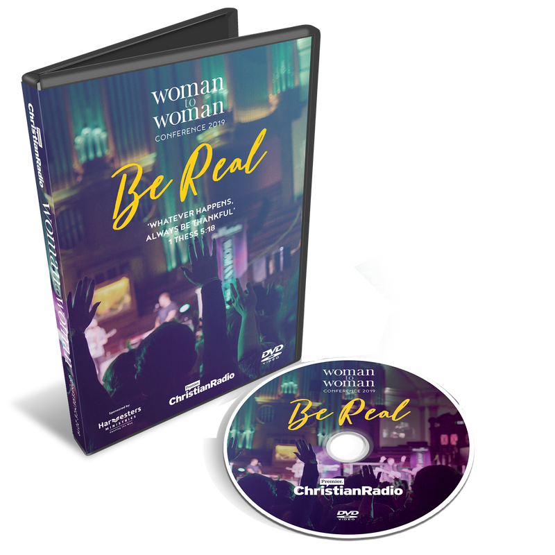 Woman to Woman Conference 2019 DVD - Be Real