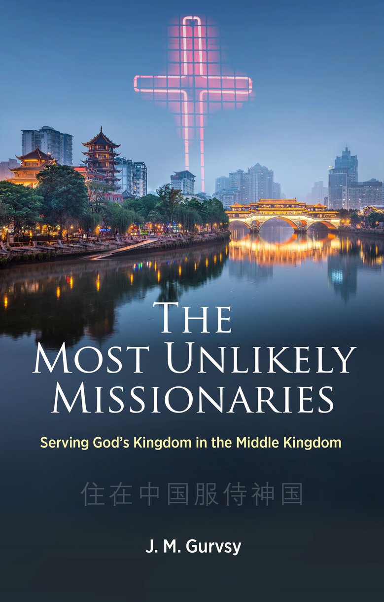 The Most Unlikely Missionaries by J. M. Gurvsy